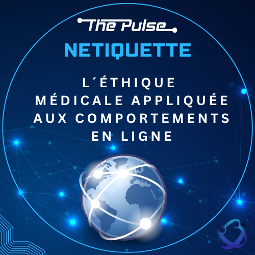 La netiquette l éthique médicale appliquée aux comportements en ligne